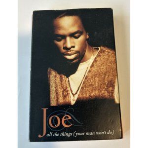 Joe - All the Things Your Man Won’t Do - Cassette Single